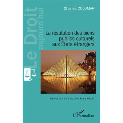 Image de La restitution des biens publics culturels aux États étrangers