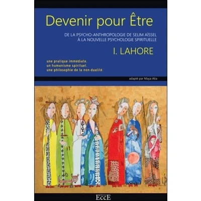 Image de Devenir pour Etre de la psycho anthropologie Selim Aïssel à nouvelle psychologie spirituelle