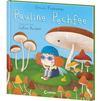 Afbeelding van Pauline Pechfee: Bestärkendes Bilderbuch von Bestsellerautorin Ursula Poznanski über den Glauben an sich selbst für Kinder ab 4 Jahren
