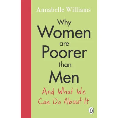 Afbeelding van Why Women Are Poorer Than Men and What We Can Do About It