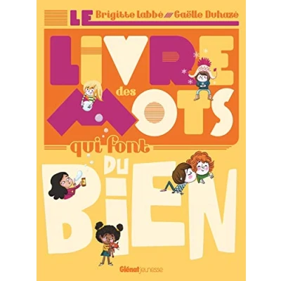 Afbeelding van Le livre des mots qui font du bien