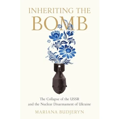 Afbeelding van Johns Hopkins Nuclear History and Contemporary Affairs Inheriting the Bomb