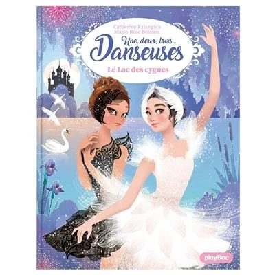 Image de Une, deux, trois Danseuses Le Lac des cygnes Tome 15