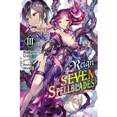Afbeelding van Reign of Seven SPELLBLADES LIGHT NOVEL SC the Spellblades, Vol. 3 (light novel)