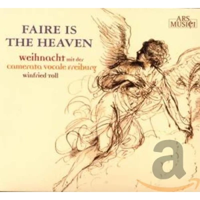 Afbeelding van Faire is the Heaven Weihnacht mit der Camerata Vocale Freiburg
