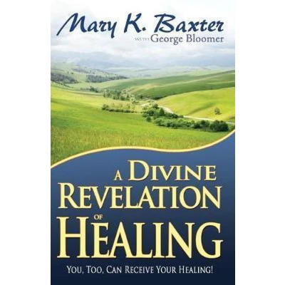 Afbeelding van A Divine Revelation of Healing