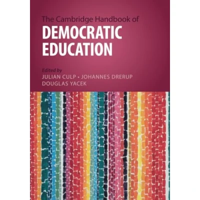 Afbeelding van Cambridge Handbooks in Education The Handbook of Democratic