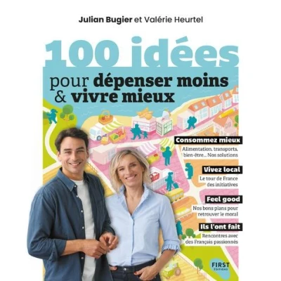 Image de 100 idées pour dépenser moins et vivre mieux
