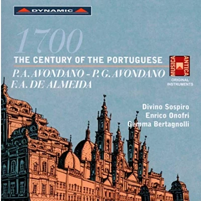 Afbeelding van Pedro António Avondano, Pietro Giorgio Francisco de Almeida 1700 The Century Of Portuguese (CD)