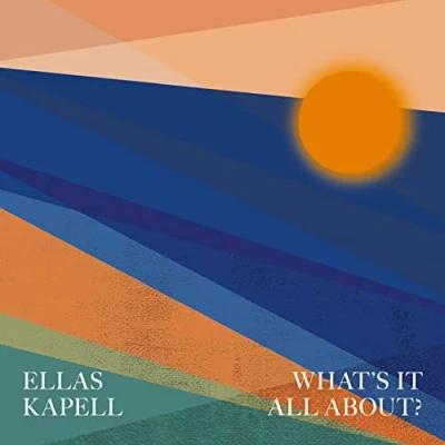Afbeelding van Ellas Kapell What&#039;s It All About? (CD)