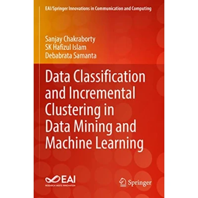 Afbeelding van EAI/Springer Innovations in Communication and Computing Data Classification Incremental Clustering Mining Machine Learning
