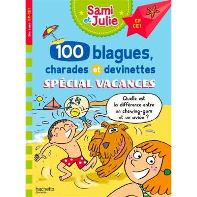 Image de Sami et Julie 100 blagues, charades devinettes Spécial Vacances CP CE1