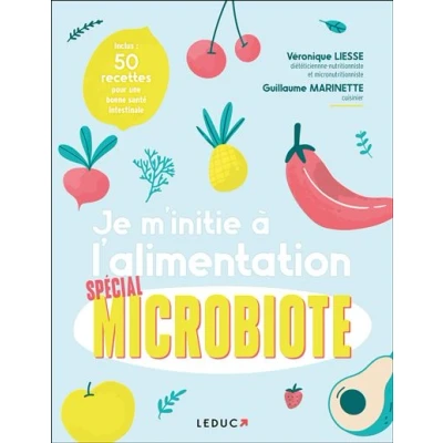 Image de Je m&#039;initie à l&#039;alimentation spécial microbiote
