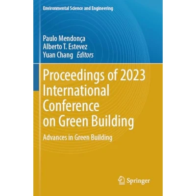 Afbeelding van Environmental Science and Engineering Proceedings of 2023 International Conference on Green Building