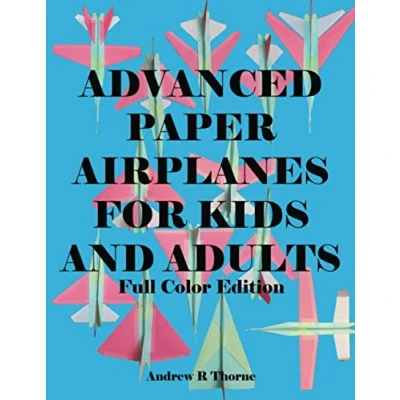 Afbeelding van Advanced Paper Airplanes for Kids and Adults