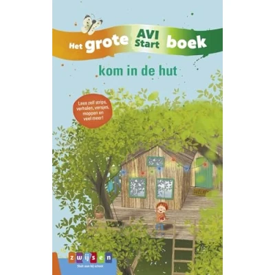 Afbeelding van kom in de hut Het Grote AVI Start boek