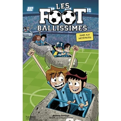 Afbeelding van Les Footballissimes Tome 9 Gare aux météorites