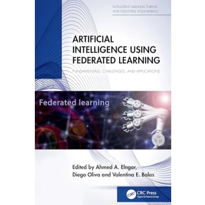 Afbeelding van Intelligent Manufacturing and Industrial Engineering Artificial Intelligence Using Federated Learning