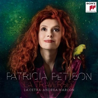 Afbeelding van Patricia Petibon La traversée (CD)