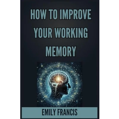 Afbeelding van How to Improve Your Working Memory
