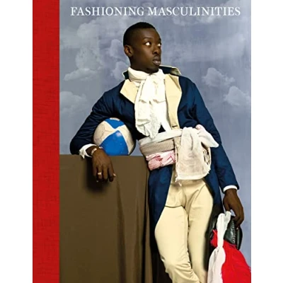 Afbeelding van Fashioning Masculinities: The Art Of Menswear Hardcover