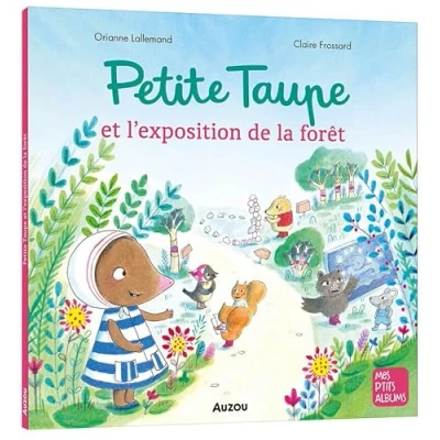 Afbeelding van PETITE TAUPE ET L&#039;EXPOSITION DE LA FORET