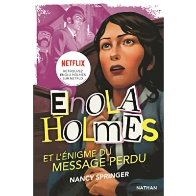 Afbeelding van Les enquêtes d&#039;Enola Holmes, tome 5 : L&#039;énigme du message perdu