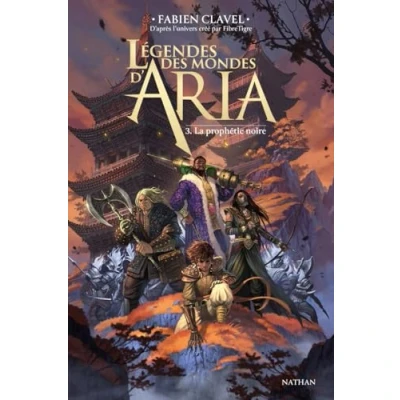 Afbeelding van LEGENDES DES MONDES D&#039;ARIA,3:LA PROPHETIE NOIRE