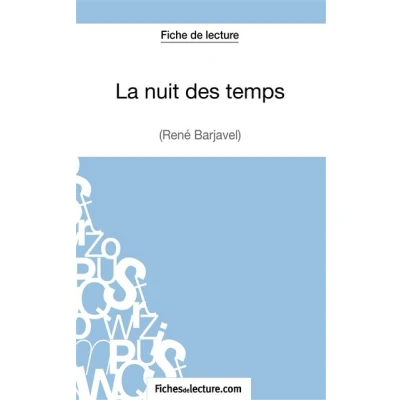 Image de La nuit des temps René Barjavel (Fiche de lecture)