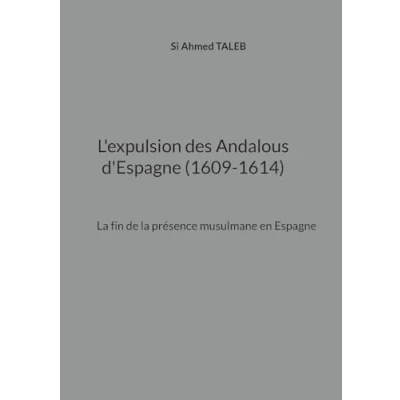 Afbeelding van L&#039;expulsion des Andalous d&#039;Espagne (1609 1614)