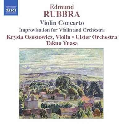 Afbeelding van Krysia Osostowicz, Ulster Orchestra, Takuo Yuasa Rubbra: Violin Concerto (CD)