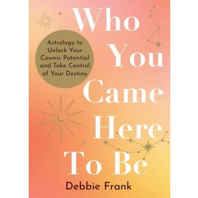 Afbeelding van Who You Came Here to Be