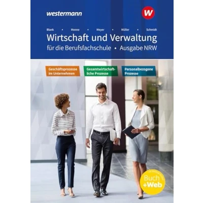Afbeelding van Wirtschaft und Verwaltung für die Berufsfachschule. Schulbuch. NRW Nordrhein Westfalen