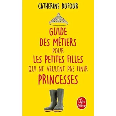 Afbeelding van Guide des metiers pour petites filles qui ne veulent pas finir princes