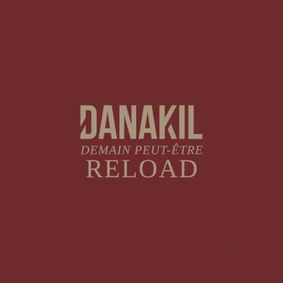 Afbeelding van Danakil Demain Peut Être Reload (LP)