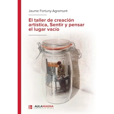 Afbeelding van el taller de creación artística, Sentir y pensar lugar vacío