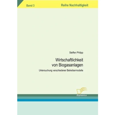 Afbeelding van Wirtschaftlichkeit von Biogasanlagen