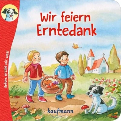 Afbeelding van Anton, erzähl mir was! Wir feiern Erntedank