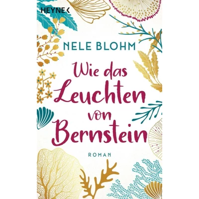 Afbeelding van Wie das Leuchten von Bernstein