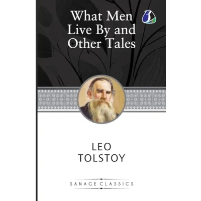 Afbeelding van What Men Live By &amp; Other Tales