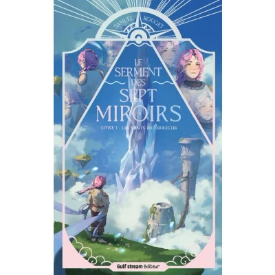 Image de Le Serment des sept Miroirs Tome 1 Les Vents de Terreciel