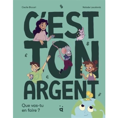 Image de C&#039;est ton argent !
