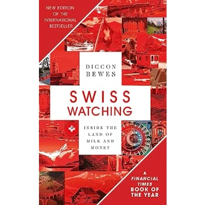 Afbeelding van Swiss Watching, 3rd Edition: Inside the Land of Milk and Honey