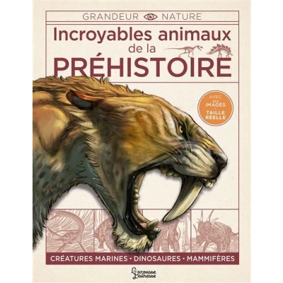 Image de Incroyables animaux de la préhistoire