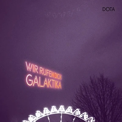 Afbeelding van Dota Wir Rufen Dich, Galaktika (CD)