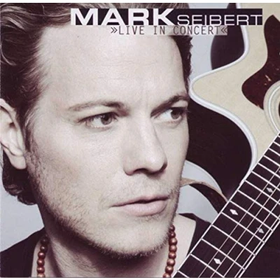 Afbeelding van Mark Seibert Live In Conc