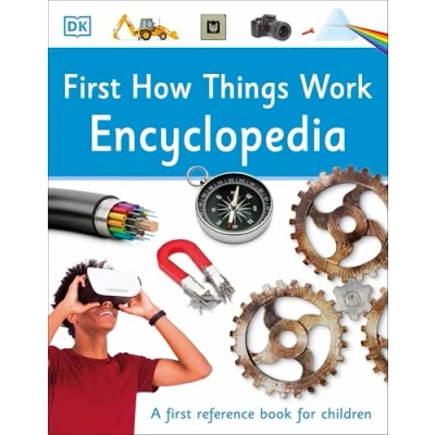 Afbeelding van First How Things Work Encyclopedia