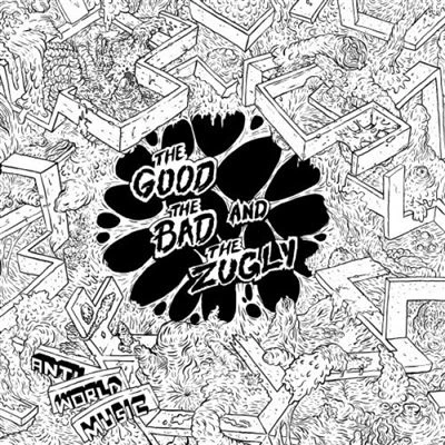 Afbeelding van the Bad &amp; Zugly Good Anti World Music (LP)