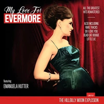 Afbeelding van Hillbilly Moon Explosion My Love For Evermore