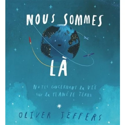 Image de Nous sommes là notes concernant la vie sur planète terre